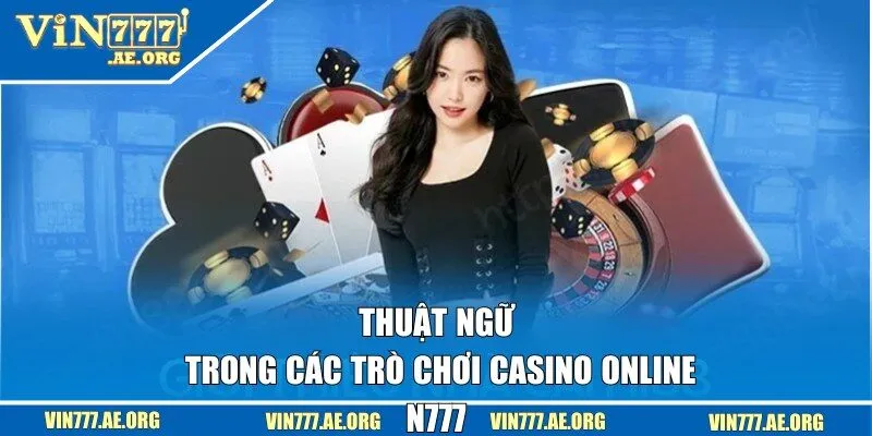 Thuật ngữ trong casino online