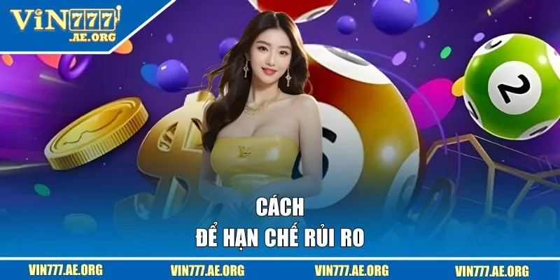 Cách để hạn chế rủi ro