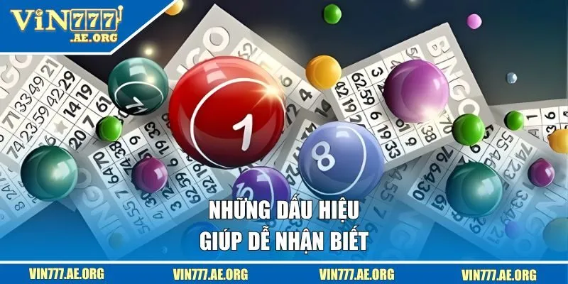 Những dấu hiệu giúp nhận biết