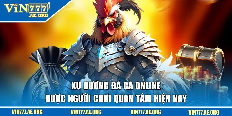 Xu hướng đá gà online
